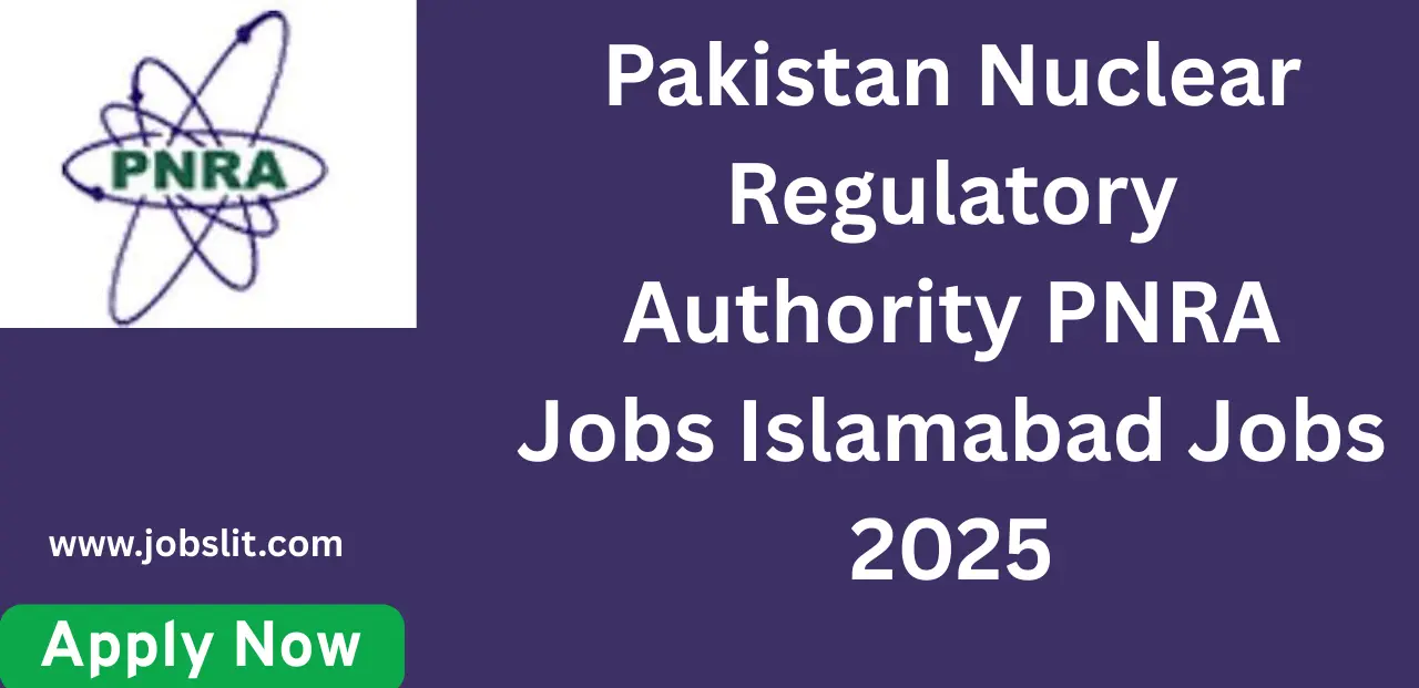 Pakistan Nuclear Regulatory Authority PNRA Jobs Islamabad Jobs 2025