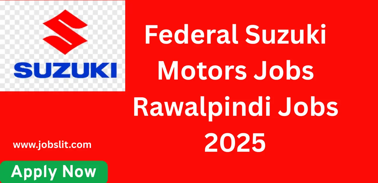 Federal Suzuki Motors Jobs Rawalpindi Jobs 2025