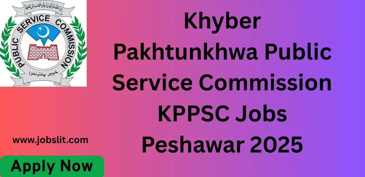 Khyber Pakhtunkhwa Public Service Commission KPPSC Jobs Peshawar 2025