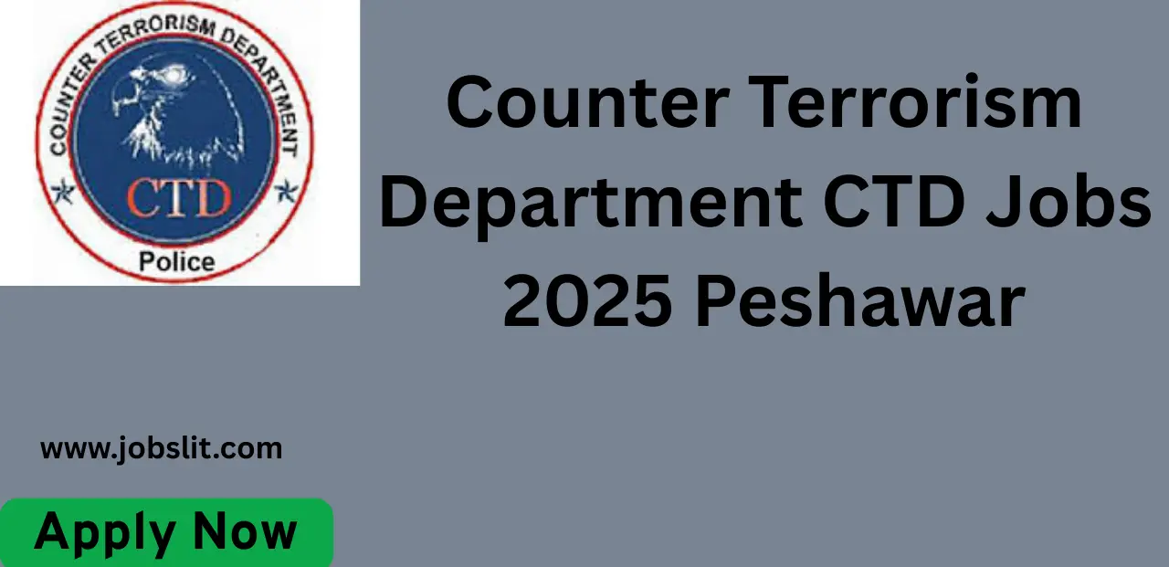 Counter Terrorism Department CTD Jobs 2025 Peshawar