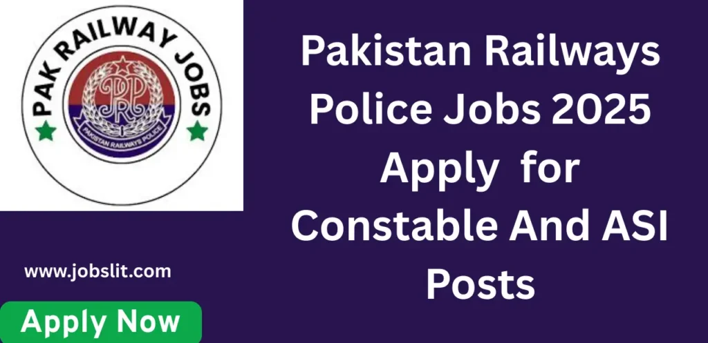 Pakistan Railways Police Jobs 2025 Apply for Constable & ASI Posts